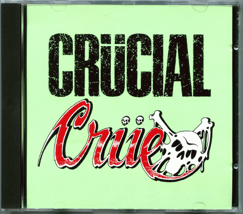 Mötley Crüe : Crucial Crue